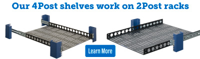 Our 4Post shelves work on 2Post racks (desktop image) Our 4Post shelves work on 2Post racks (desktop image)