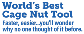World's Best Cage Nut Tool - Faster, easier you'll wonder why no one thought of it before. (mobile image)
