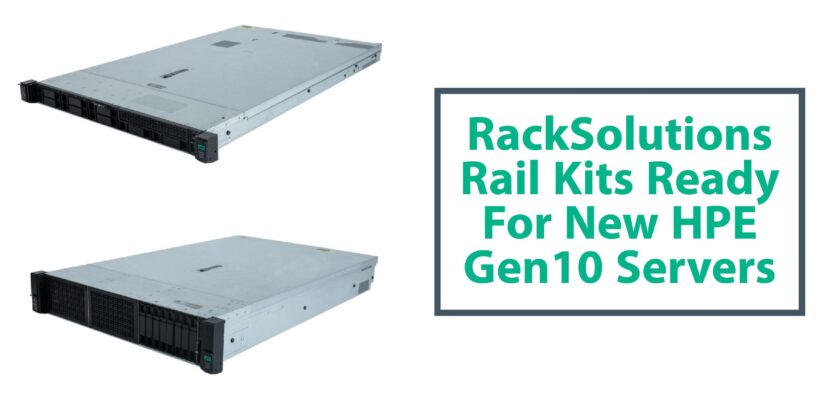 RackSolutions Rail Kits Ready For New HPE Gen10 Servers