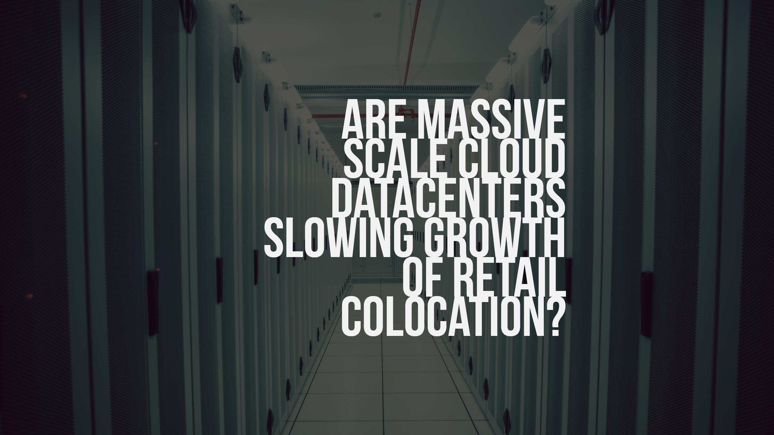 Are Cloud Datacenters Slowing Growth of Colocation? | RackSolutions