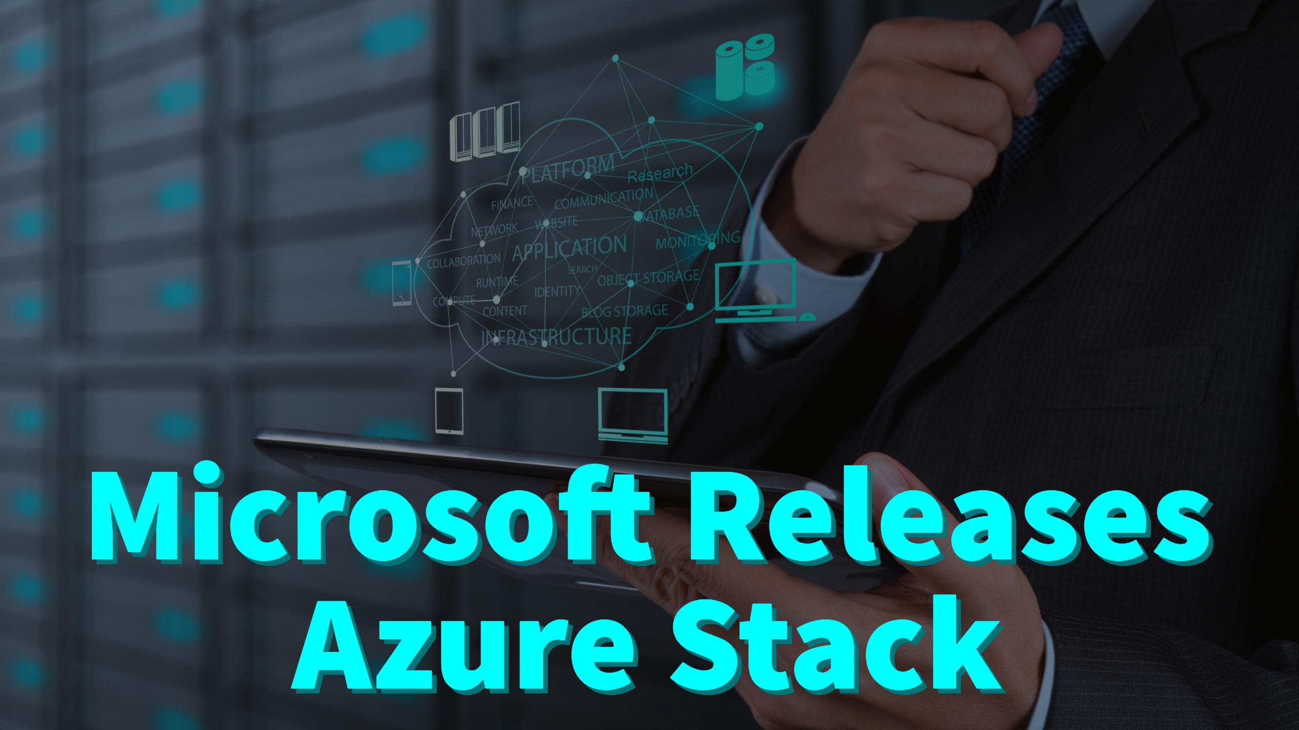 Microsoft Releases Azure Stack