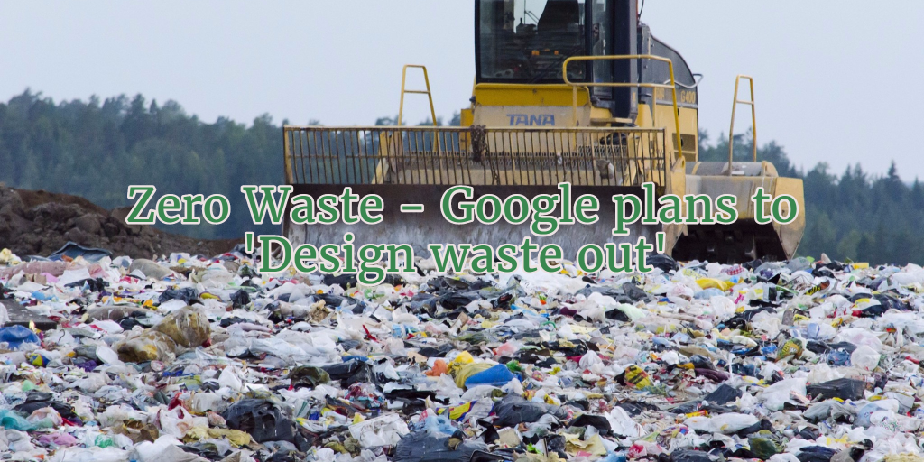 Google Commits to “Design Waste Out” - RackSolutions