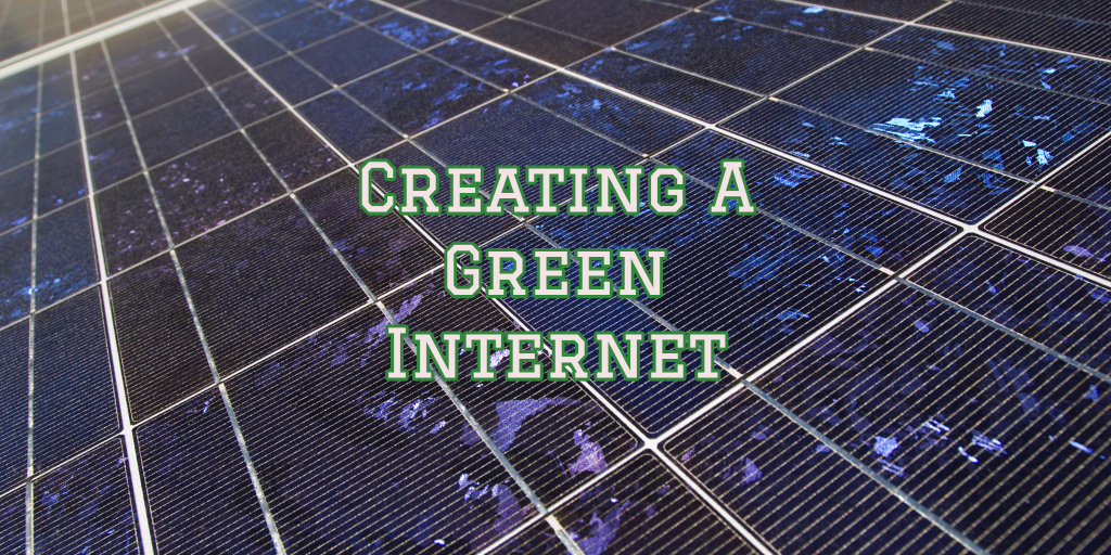 Creating A Green Internet