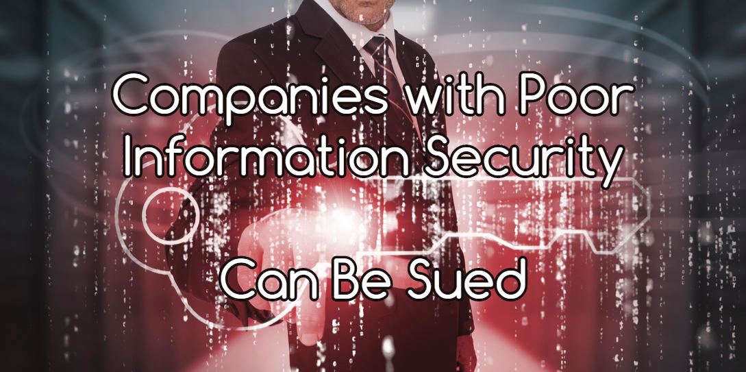 Companies with Poor Information Security Can Be Sued