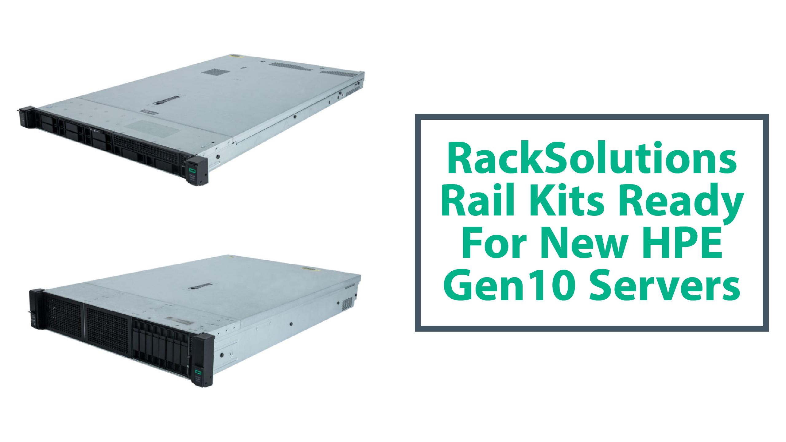 RackSolutions Rail Kits Ready For New HPE Gen10 Servers