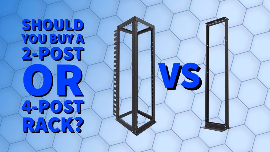 2 Post Rack Vs 4 Post Rack RackSolutions 2-post-rack-vs-4-post-rack-racksolutions