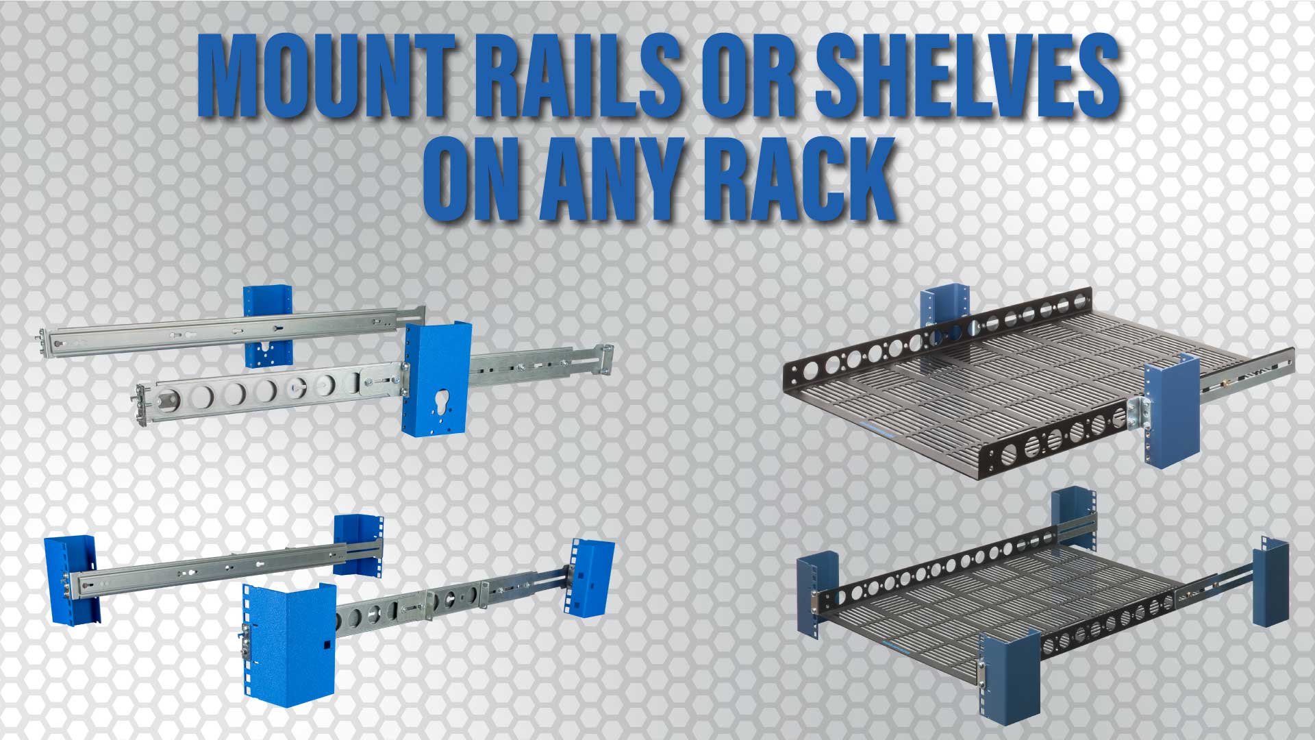 Mount rails or shelves on any rack